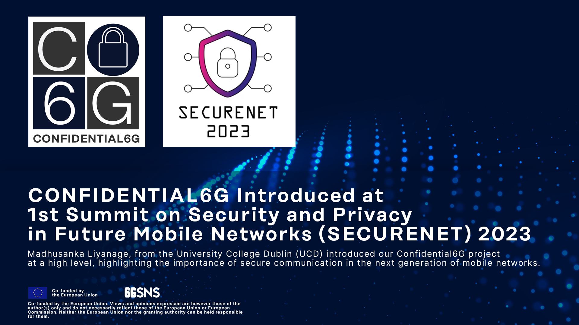 CONFIDENTIAL6G Introduced at 1st Summit on Security and Privacy in Future Mobile Networks (SECURENET) 2023