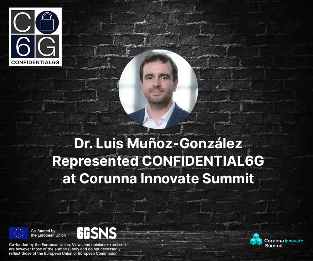 Dr. Luis Muñoz-González from Telefonica represented CONFIDENTIAL6G at Corunna Innovate Summit