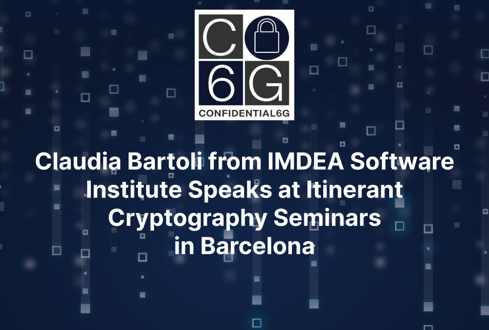 Claudia Bartoli from IMDEA Software Institute Speaks at Itinerant Cryptography Seminars in Barcelona