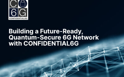 Building a Future-Ready, Quantum-Secure 6G Network with CONFIDENTIAL6G